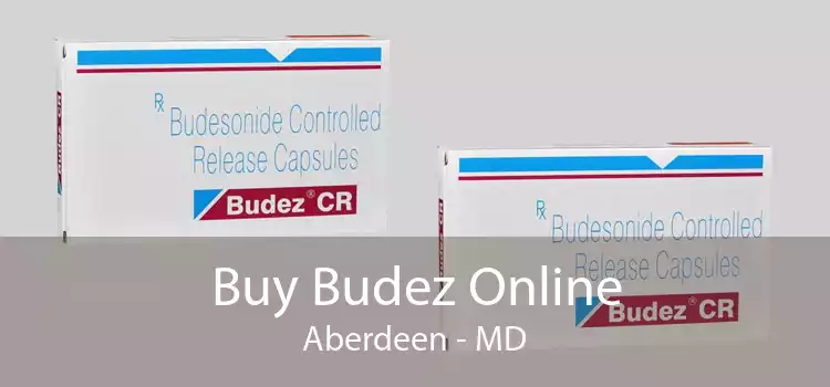 Buy Budez Online Aberdeen - MD