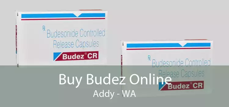 Buy Budez Online Addy - WA