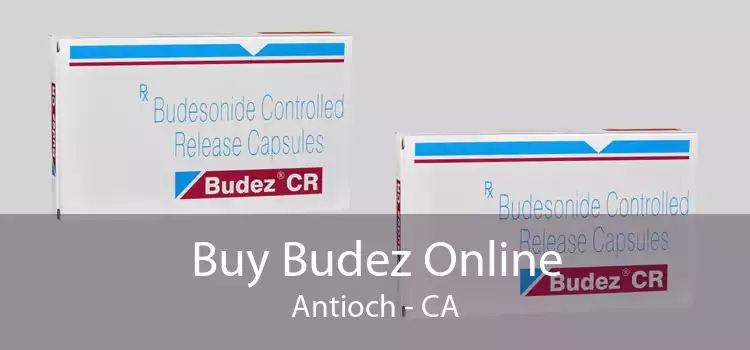 Buy Budez Online Antioch - CA