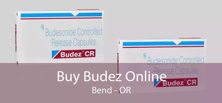 Buy Budez Online Bend - OR