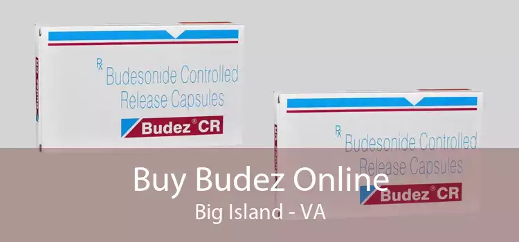 Buy Budez Online Big Island - VA