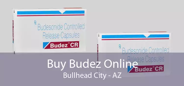 Buy Budez Online Bullhead City - AZ