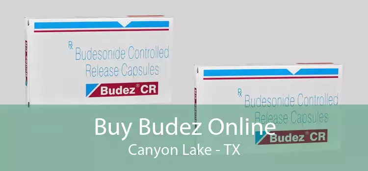 Buy Budez Online Canyon Lake - TX