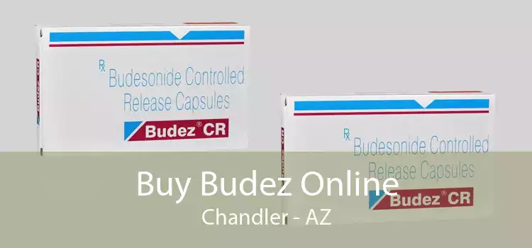 Buy Budez Online Chandler - AZ