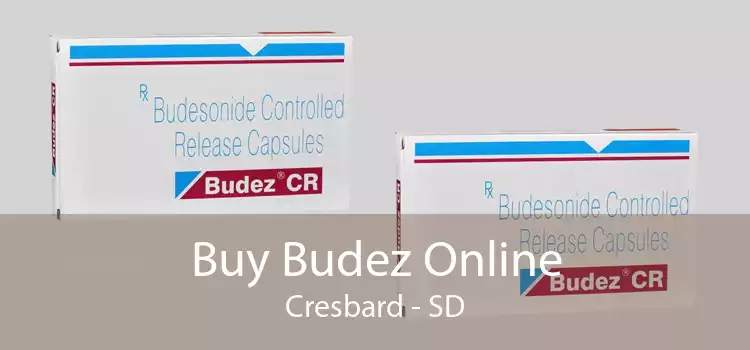 Buy Budez Online Cresbard - SD