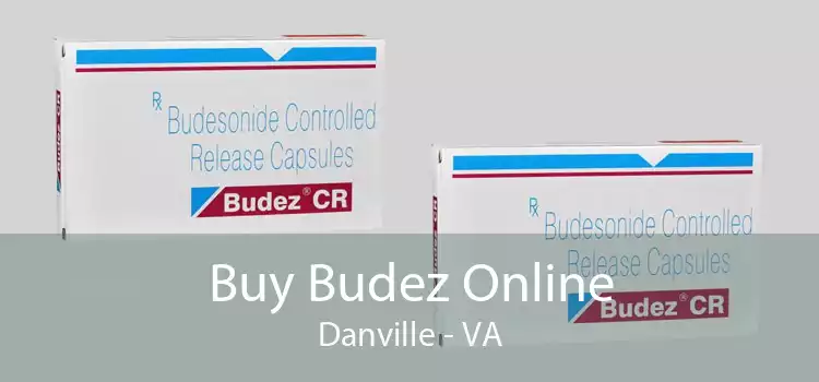 Buy Budez Online Danville - VA