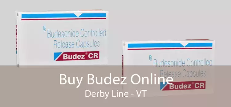 Buy Budez Online Derby Line - VT